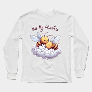 couple of bees embracing on a cloud, Bee My Valentine Long Sleeve T-Shirt